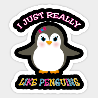 I just really lijke penguins Sticker